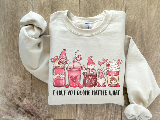 I Love You Gnome Matter What Sweatshirt Valentine Sweatshirt, Gnome Coffee, Cute Sweatshirt, Love Shirt, Vintage Sweater, Gift For Valentine