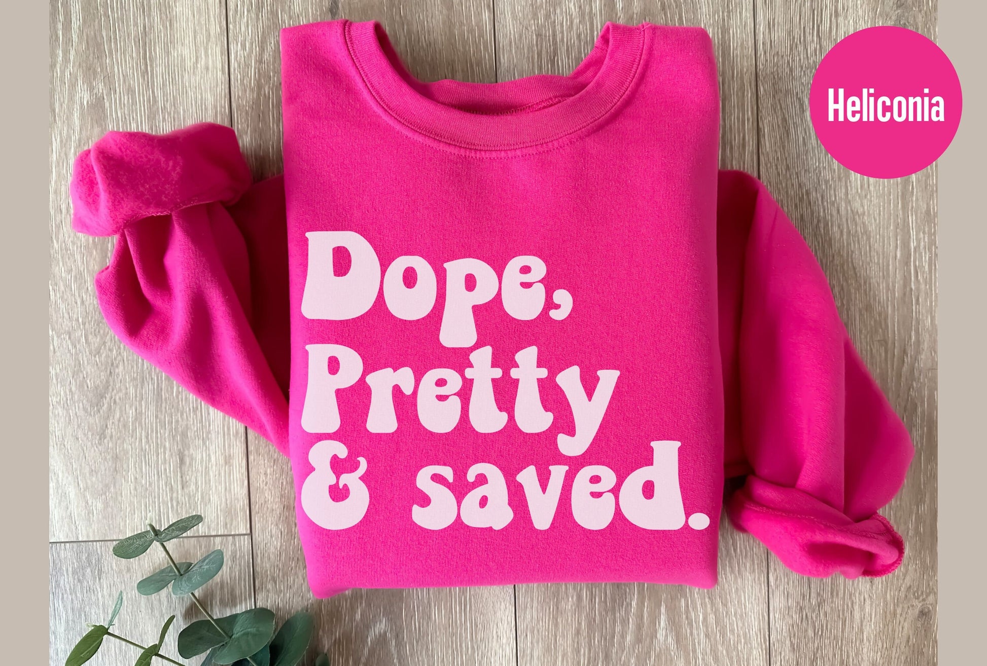 Dope Pretty and Saved Shirt, Hot Women Dope Shirt, Boss Sweatshirt, Self Love Christian Tee, Dope and Bougie Shirt, Unapologetically Dope