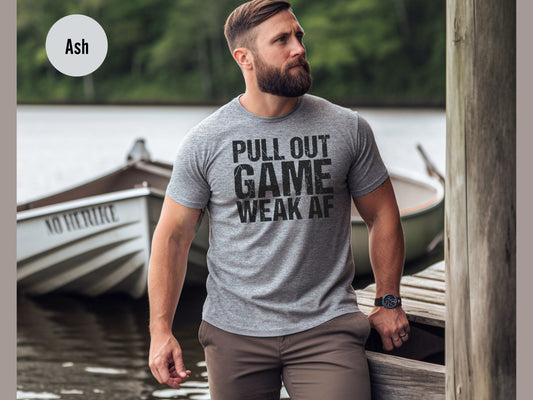 My Pull Out Game is Weak AF Shirt / Funny First Father's Day Gift / New Dad Shirt / 1st Fathers Day / Dad to Be / Baby Announcement T-Shirt