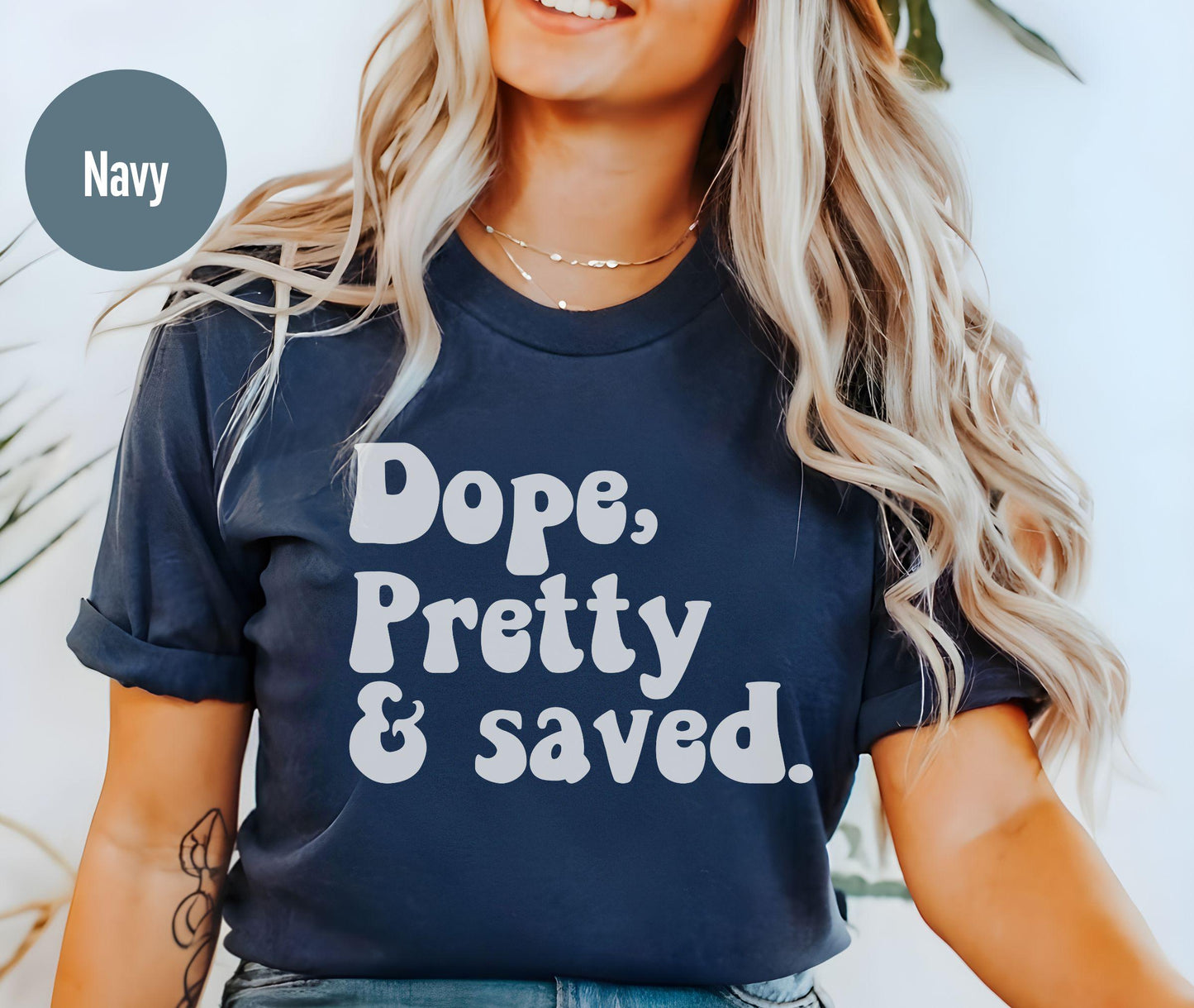 Dope Pretty and Saved Shirt, Hot Women Dope Shirt, Boss Sweatshirt, Self Love Christian Tee, Dope and Bougie Shirt, Unapologetically Dope