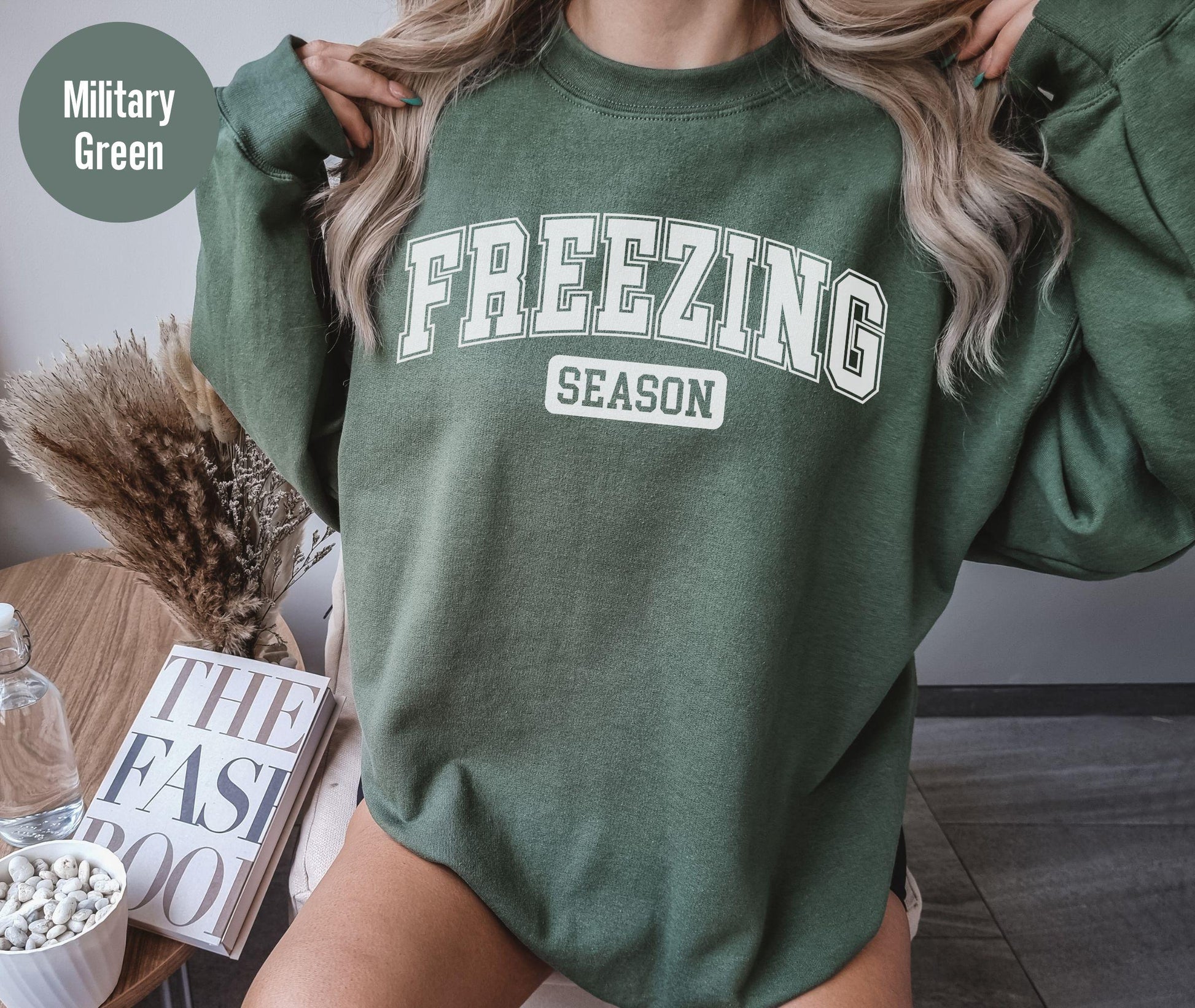 Freezin Season Sweatshirt - Sweater Weather Sweatshirt - Cozy Season Sweatshirt - Women's Sweatshirts- Unisex Sweatshirts-Women's Sweatshirt