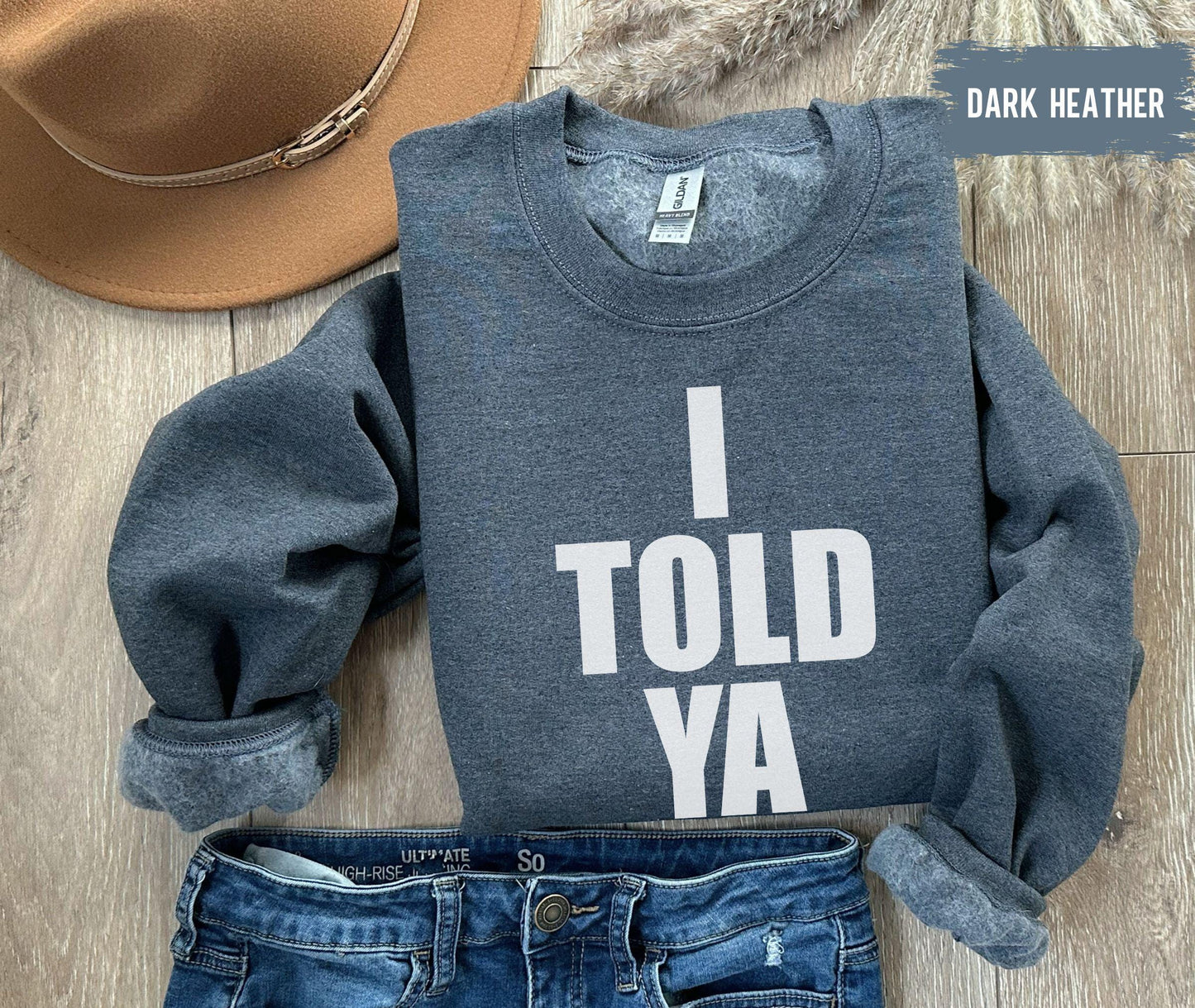 I Told Ya Shirt, Funny Shirt, Meme Shirt, Trendy Shirt, Viral Shirt, Movie Shirt, Cute Gift, Trend Tee