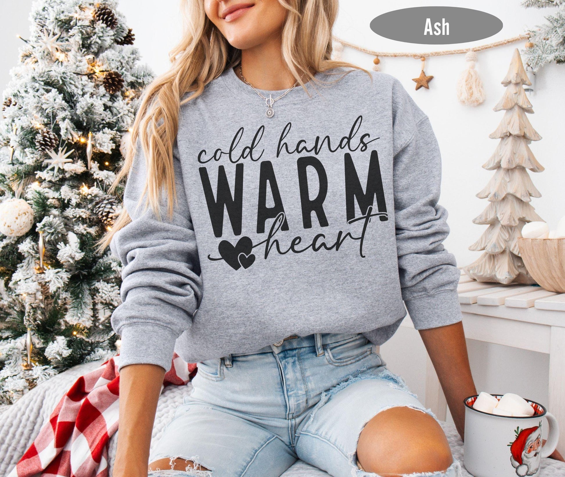 Cold Hands Warm Heart sweatshirt, Cold Sweatshirt, Always Freezing Shirt, Funny Sweatshirt, Christmas Winter Sweatshirt, I'm Cold Sweatshirt