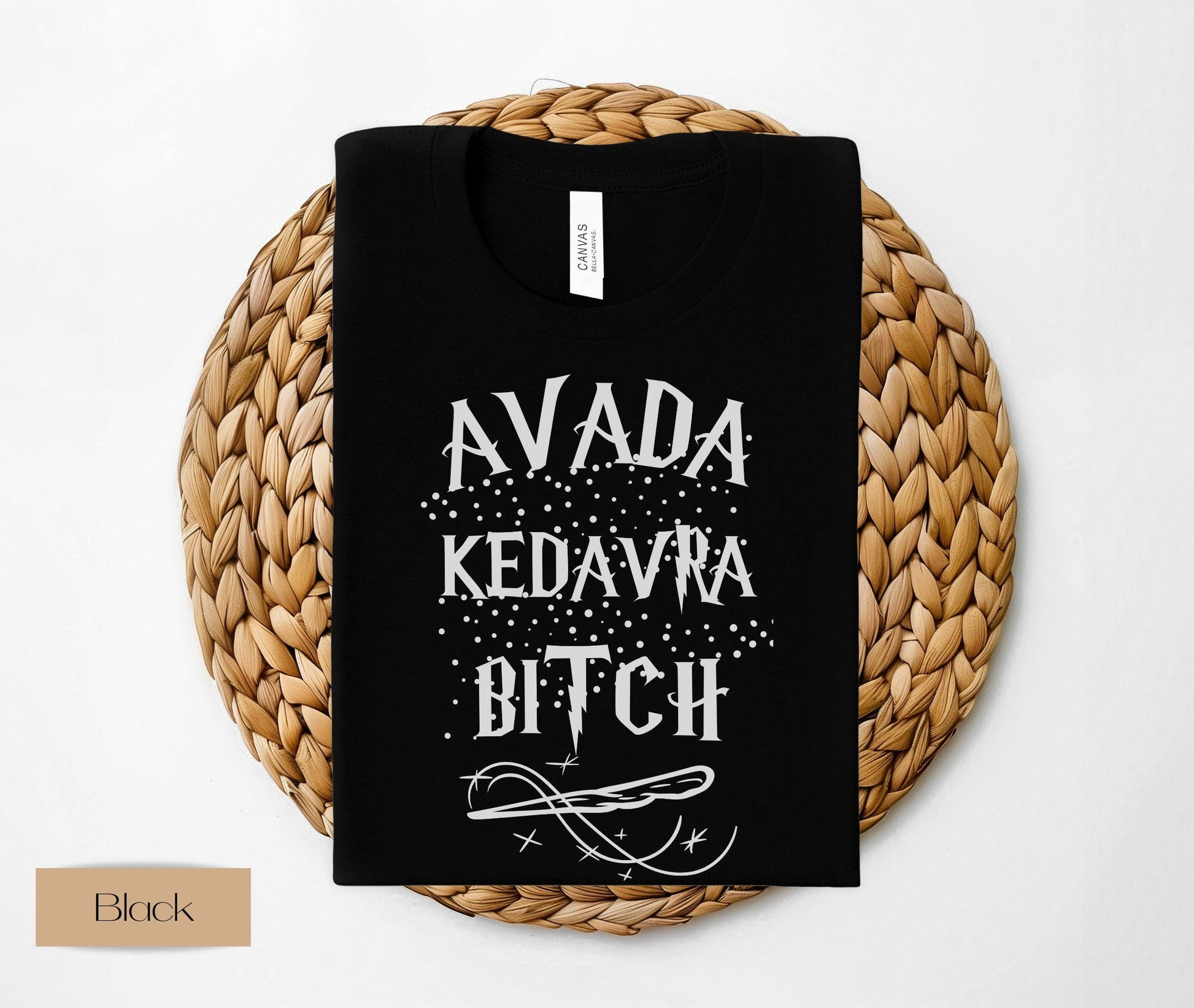 Sarcasm Because Avada Kedavra Is Bitch Shirt, Superhero Shirt, Sarcasm Is Better, Deatheater, Evil Witch Or Wizard