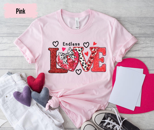 Endless Love T-Shirt, Valentines Day Sweatshirt for Women, Cute Valentine Day Shirt, Valentine's Day Gift Womens Valentines Day Sweater