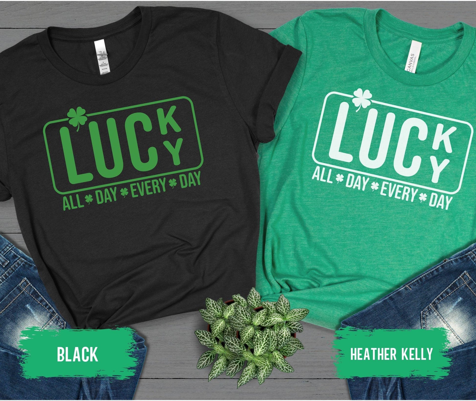 Lucky All Day Everyday Sweatshirt, St Patty's Tshirt, Women's Lucky Crewneck Sweatshirt, Women's St Patrick's Day Sweatshirt, Lucky Shirt