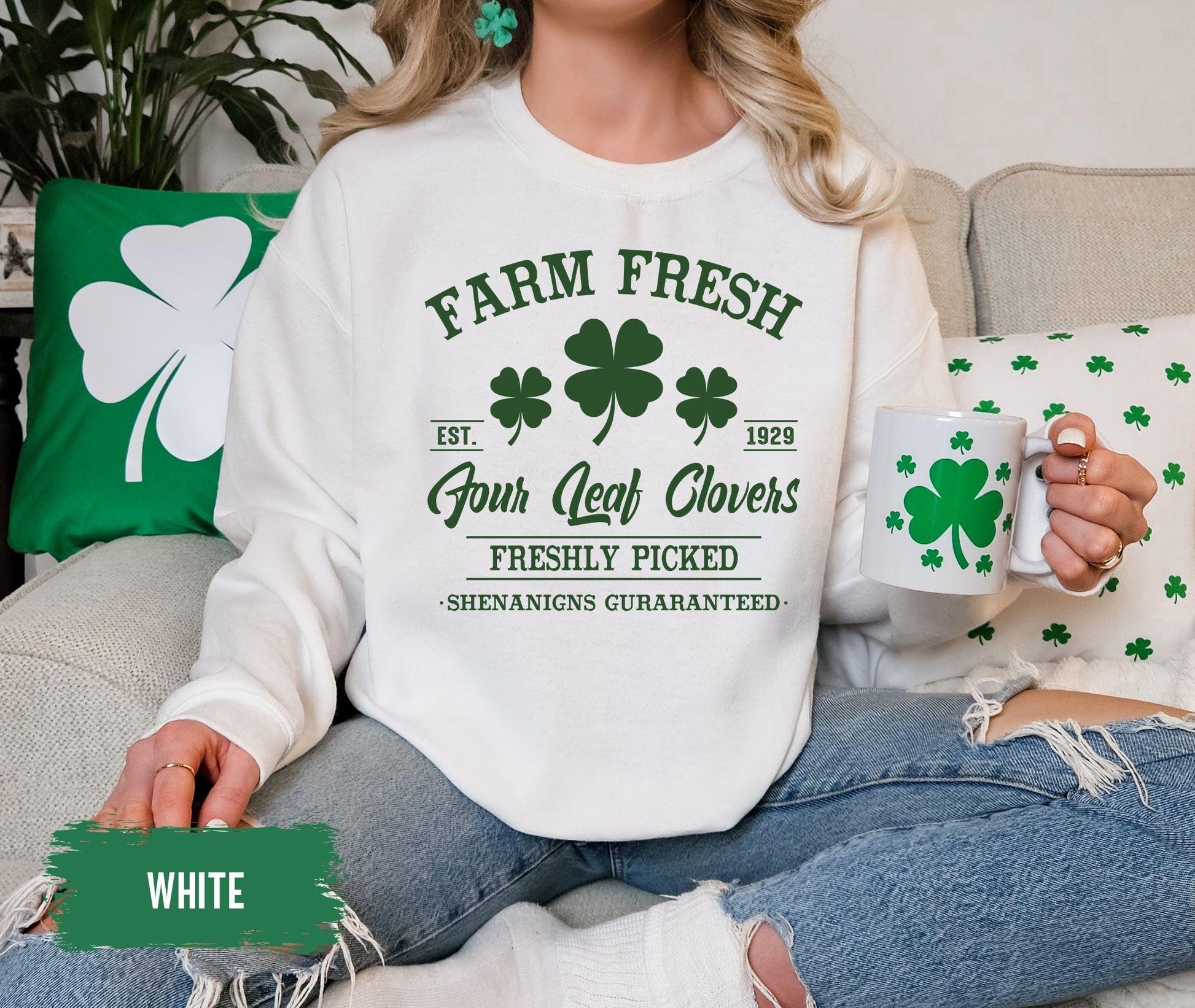 Farm Fresh Four Leaf Clovers Sweatshirt, St Patricks Day Sweater, St Paddys Day Shirt, Shamrock Tee, Saint Patrick's Day Gift, Irish Tshirt