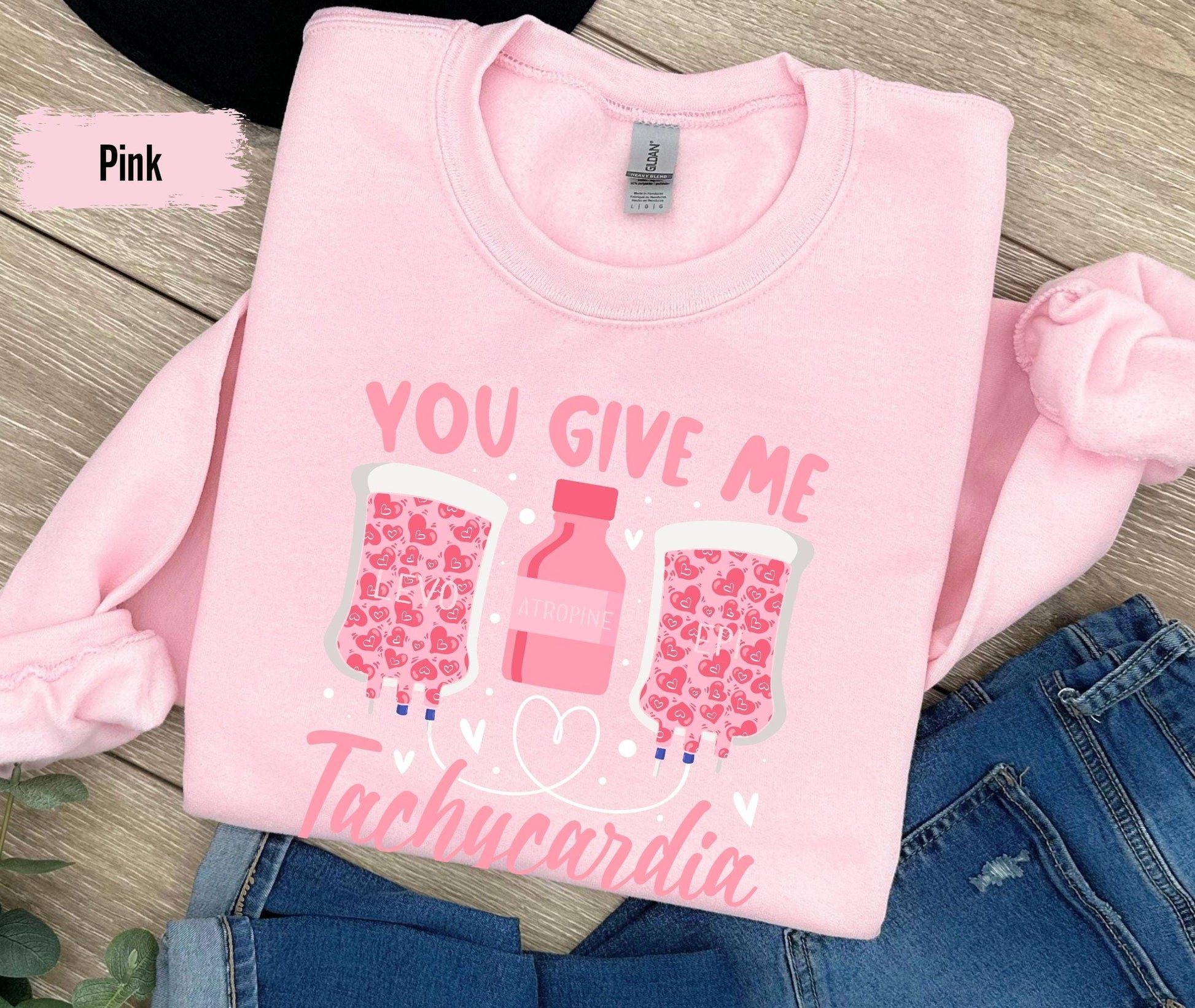 Nurse Valentine's Day Sweatshirt, Pharmacy Tech Shirt, You Give Me Tachycardia Pharmacist, Critical Care Rn Valentine Shirt, Valentines Gift