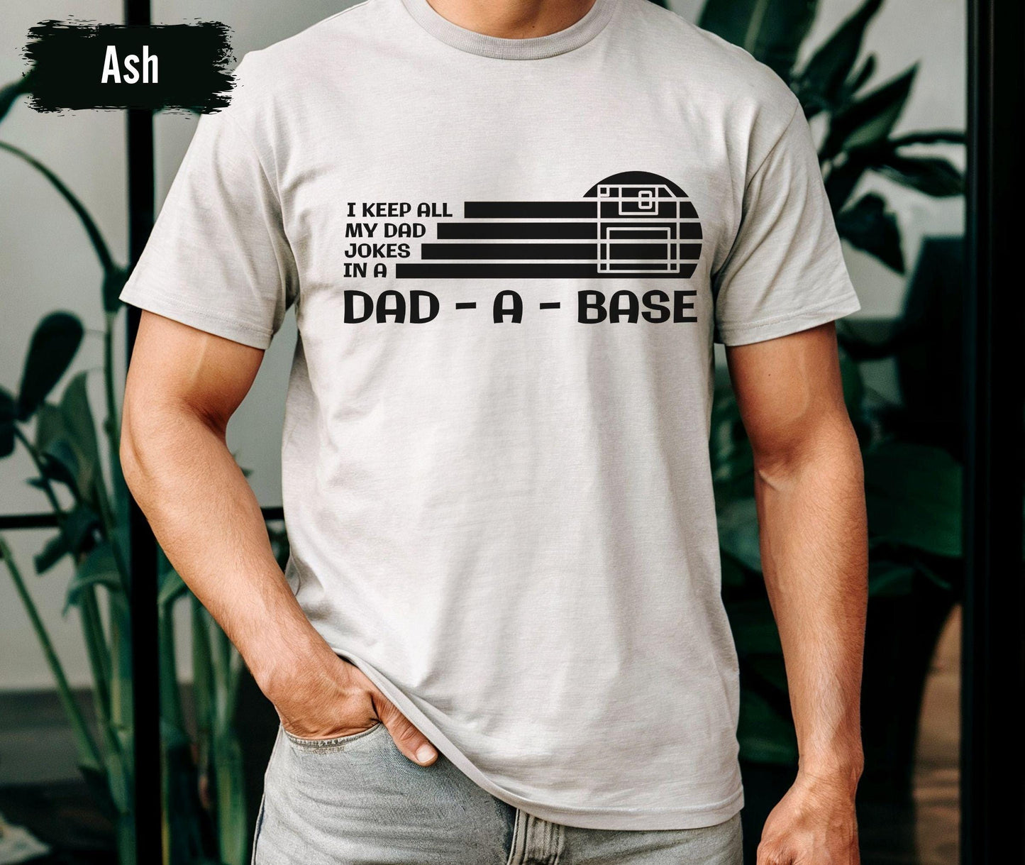 I Keep All My Dad Jokes In My Dad-A-Base Shirt, Dad Jokes Shirt, Funny Dad Shirt, Cool Dad Shirt, Father Shirt, Gift For Dad, Father Gift