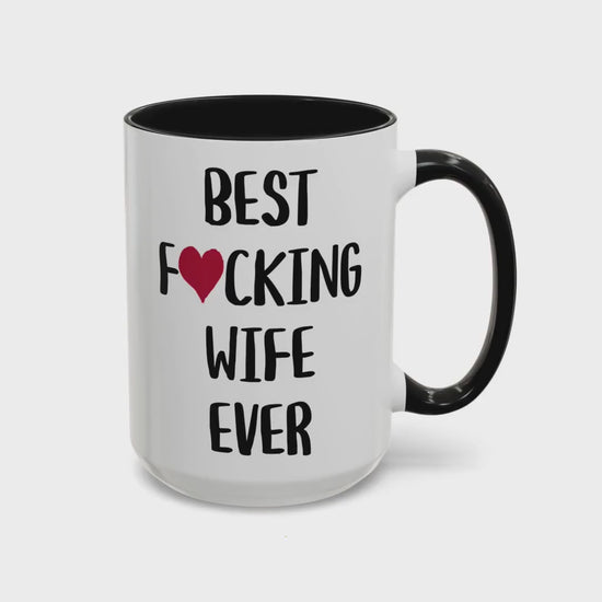 Best Wife Ever Coffee Mug, Best Fucking Wife Ever, Gift for Wife, Wife Gift, Wife Mug, Wife Valentines Day, Wife Birthday Gift, Unique Gift